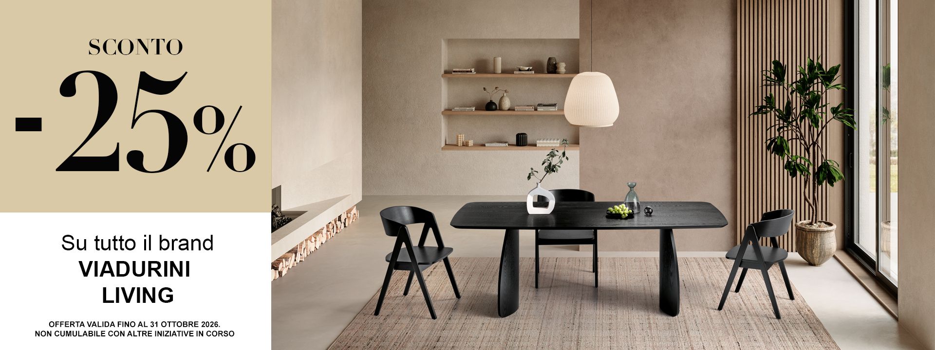 25% VIADURINI LIVING